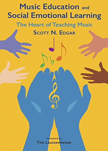 Scott N. Edgar-Music Education and Social Emotional Learning