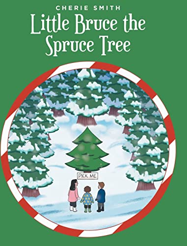 Cherie Smith-Little Bruce the Spruce Tree