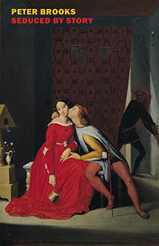 Peter Brooks-Seduced by Story