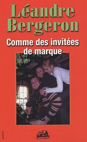 Léandre Bergeron-Comme des invitées de marque
