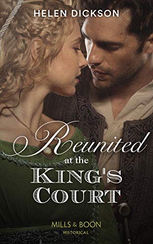 Helen Dickson-Reunited at the King's Court