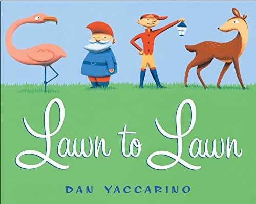 Dan Yaccarino-Lawn to lawn
