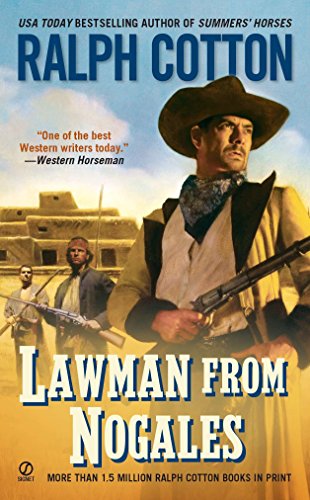 Ralph W. Cotton-Lawman from Nogales