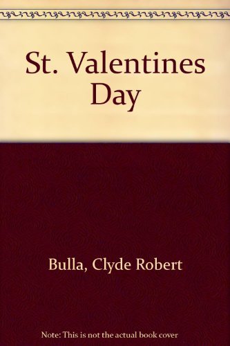 Clyde Robert Bulla-St. Valentine's Day
