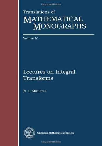 N. I. Akhiezer-Lectures on integral transforms