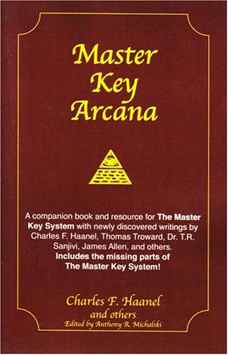 Charles F. Haanel-Master Key Arcana