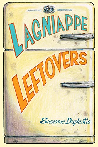 Susanne Duplantis-Lagniappe Leftovers