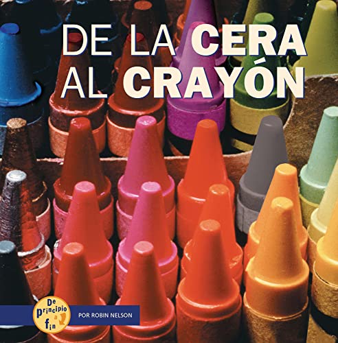 Robin Nelson-De la Cera Al Crayón (from Wax to Crayon)