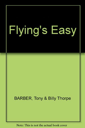 Flying's Easy - Tony & Billy Thorpe BARBER