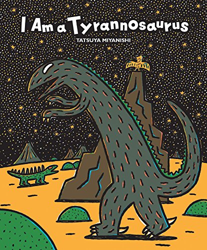 I am a tyrannosaurus - Tatsuya Miyanishi