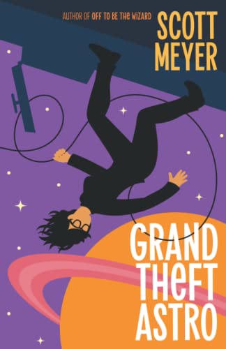 Scott Meyer-Grand Theft Astro
