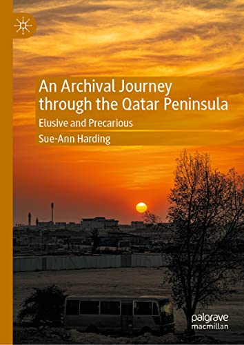 Sue-Ann Harding-Archival Journey Through the Qatar Peninsula