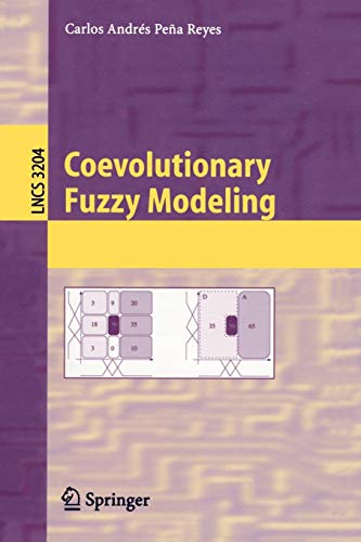 Coevolutionary Fuzzy Modeling - Carlos Andrés Peña-Reyes