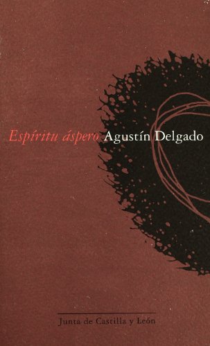 Espíritu áspero - Agustín Delgado