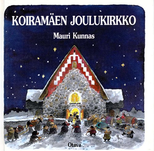 Koiramäen joulukirkko - Mauri Tapio Kunnas