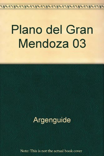 Plano del Gran Mendoza 03 - Argenguide
