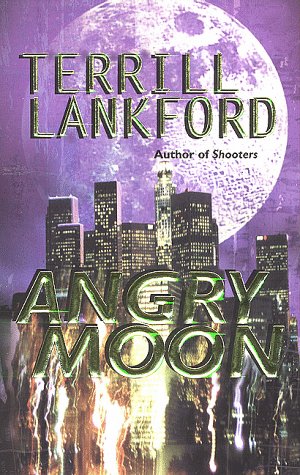 Terrill Lankford-Angry Moon