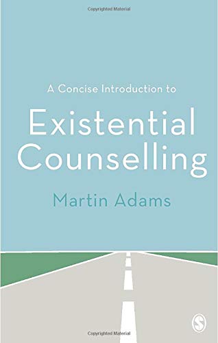 Martin Adams-Concise Introduction to Existential Counselling