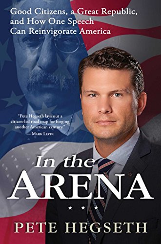 In the Arena - Pete Hegseth