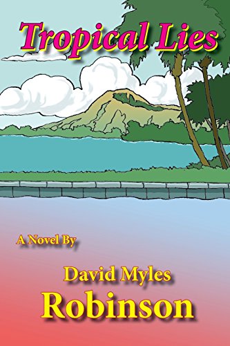 Tropical Lies - David Myles Robinson