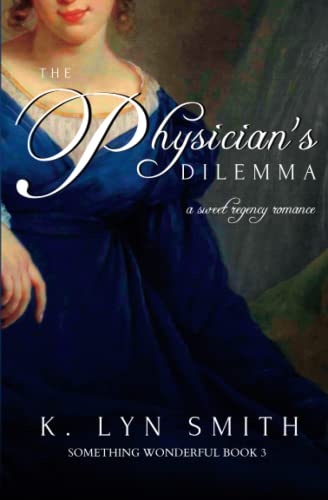 K. Lyn Smith-Physician's Dilemma