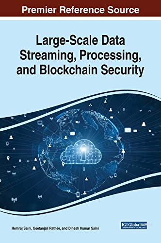 Hemraj Saini-Large-Scale Data Streaming, Processing, and Blockchain Security