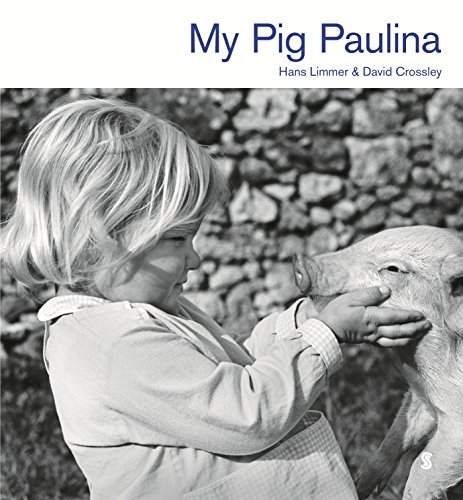 David Crossley-My Pig Paulina