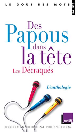 Bertrand J'Rme-Des Papous Dans La Tte - Les D'Craqu's. L'Anthologie