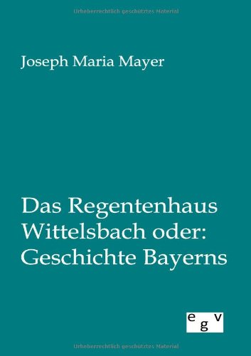 Joseph Maria Mayer-Regentenhaus Wittelsbach Oder