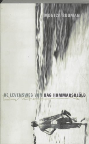 De levensweg van Dag Hammarskjöld - Monica Helena Augustine Bouman