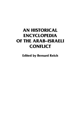 Bernard Reich-historical encyclopedia of the Arab-Israeli conflict