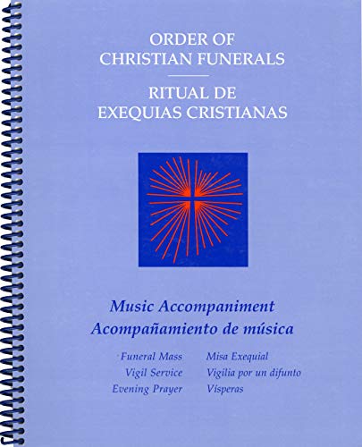 Accompanamiento De Música Ritual De Exequias Cristianas Misa Funeral Y Vigilia - Liturgical Press