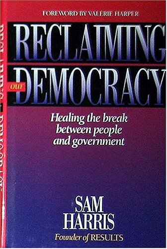 Reclaiming Our Democracy - Sam Harris