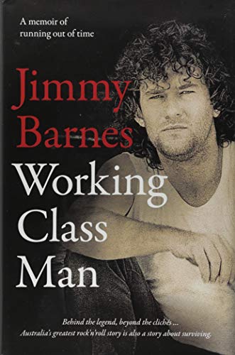 Working class man - Jimmy Barnes