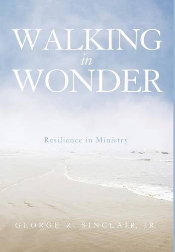 Sinclair, George R., Jr.-Walking in Wonder