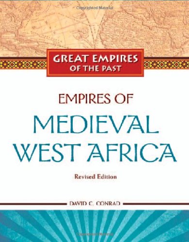 Empires of medieval West Africa - David C. Conrad