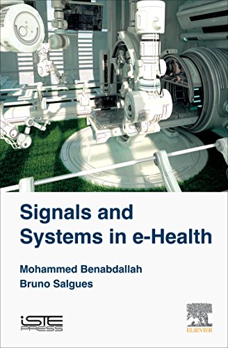 Signals and Systems in E-Health - Bruno Salgues