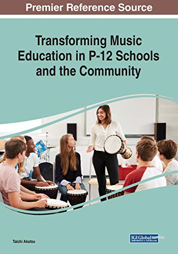 Transforming Music Education in P-12 Schools and the Community - Taichi Akutsu