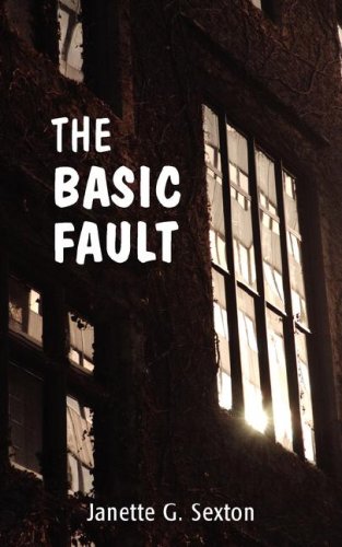 The Basic Fault - Janette G Sexton