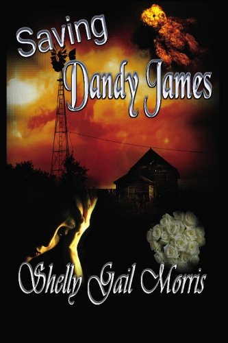 Shelly Gail Morris-Saving Dandy James