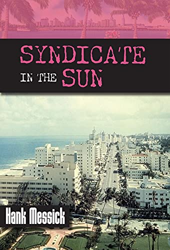 Syndicate in the Sun - Hank Messick