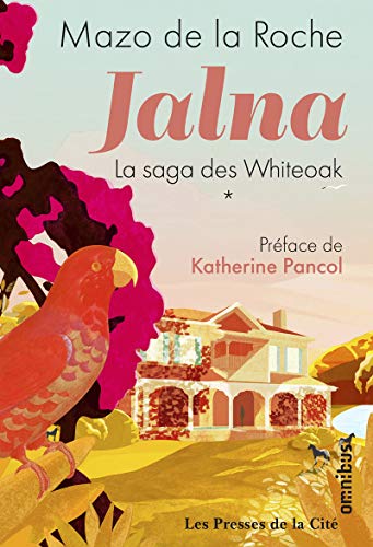 Mazo De la Roche-Jalna La saga des Whiteoak - tome 1