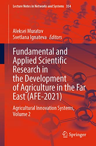 Fundamental and Applied Scientific Research in the Development of Agriculture in the Far East - Aleksei Muratov