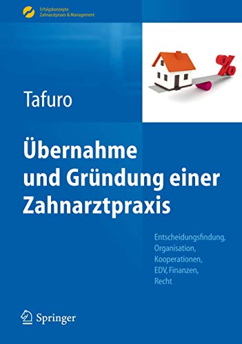 Francesco Tafuro-Übernahme und Gründung Einer Zahnarztpraxis