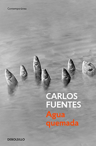 Agua quemada - Carlos Fuentes