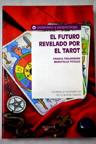 El Futuro Revelado Por El Tarot - Picoll Feslikenian