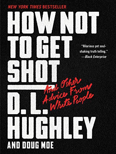 D. L. Hughley-How Not to Get Shot
