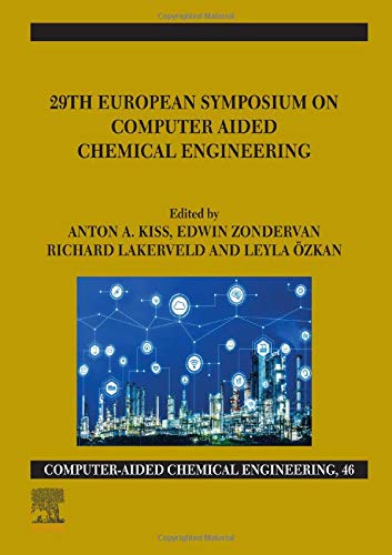 29th European Symposium on Computer Aided Chemical Engineering - Anton A. Kiss