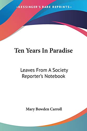 Ten Years In Paradise - Mary Bowden Carroll