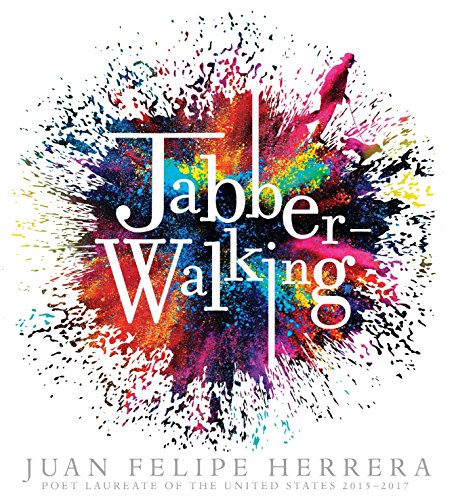 Juan Felipe Herrera-Jabberwalking